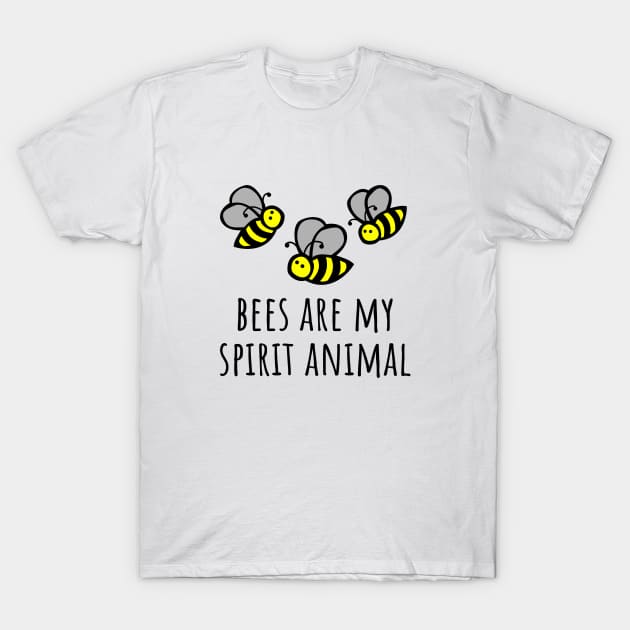 Bees are my spirit animal T-Shirt by LunaMay